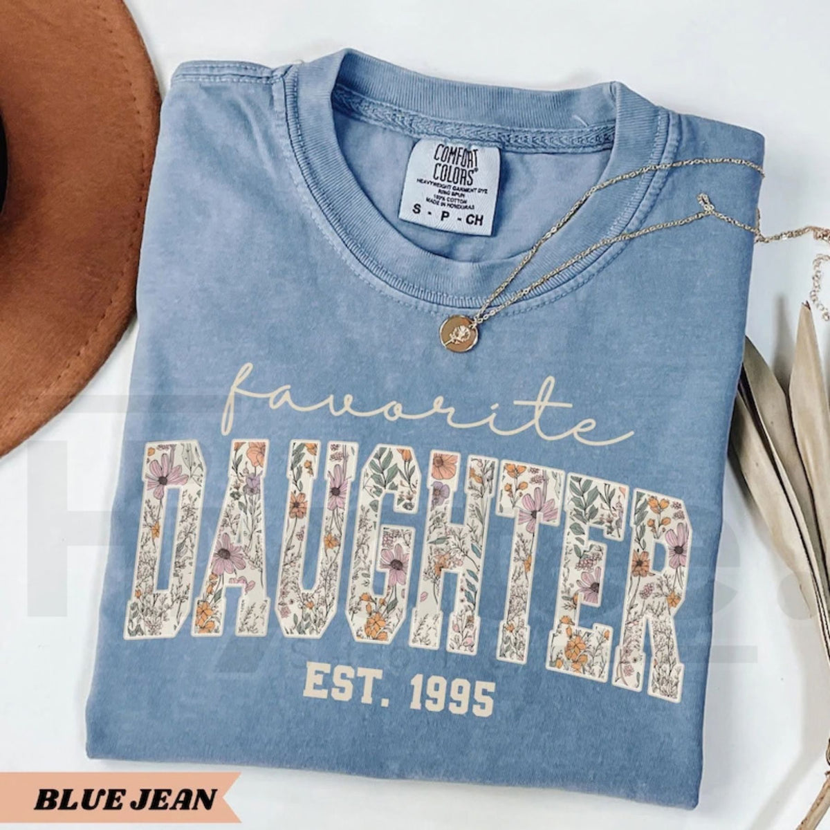 Comfort Colors Favorite Daughter Funny Gift Tee