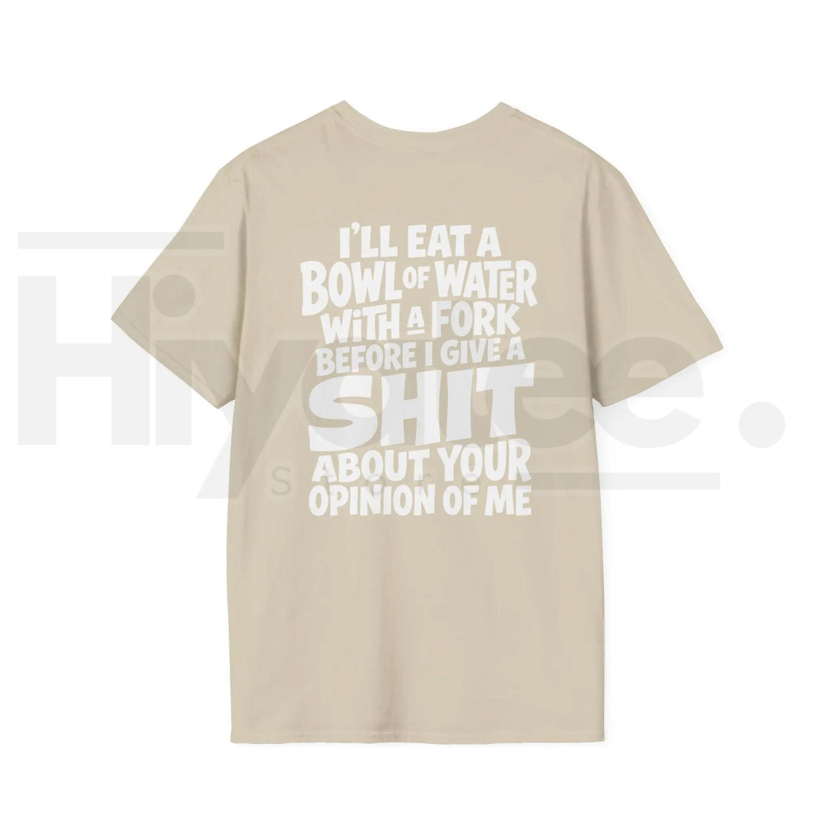 I'll Eat A Bowl Of Water T-Shirt – Funny Sarcastic Meme Unhinged Dark Humor Tee