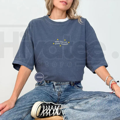 Embroidered Comfort Colors® You Can Do Hard Things T-Shirt