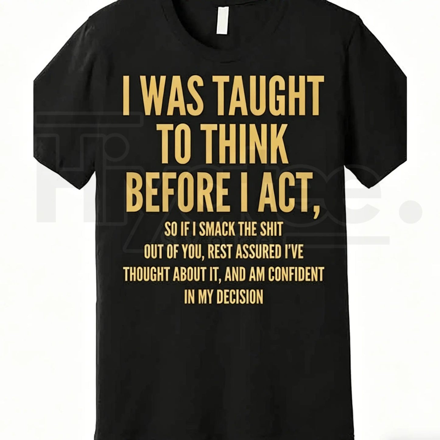 "Think Before I Act" – Funny Sarcastic Quote Heavyweight Top