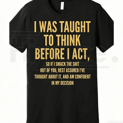 "Think Before I Act" – Funny Sarcastic Quote Heavyweight Top
