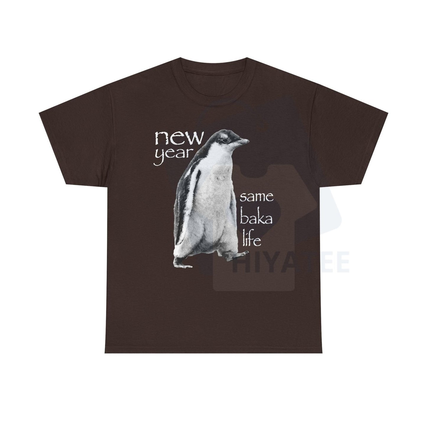 "New Year Same Baka Life" Penguin T-Shirt – Funny Meme Shirts
