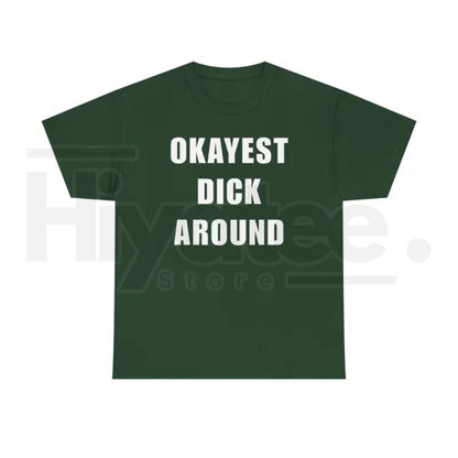 "Okayest Weiner Around" – Funny Sarcastic Unisex Heavy Cotton Top