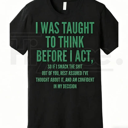 "Think Before I Act" – Funny Sarcastic Quote Heavyweight Top