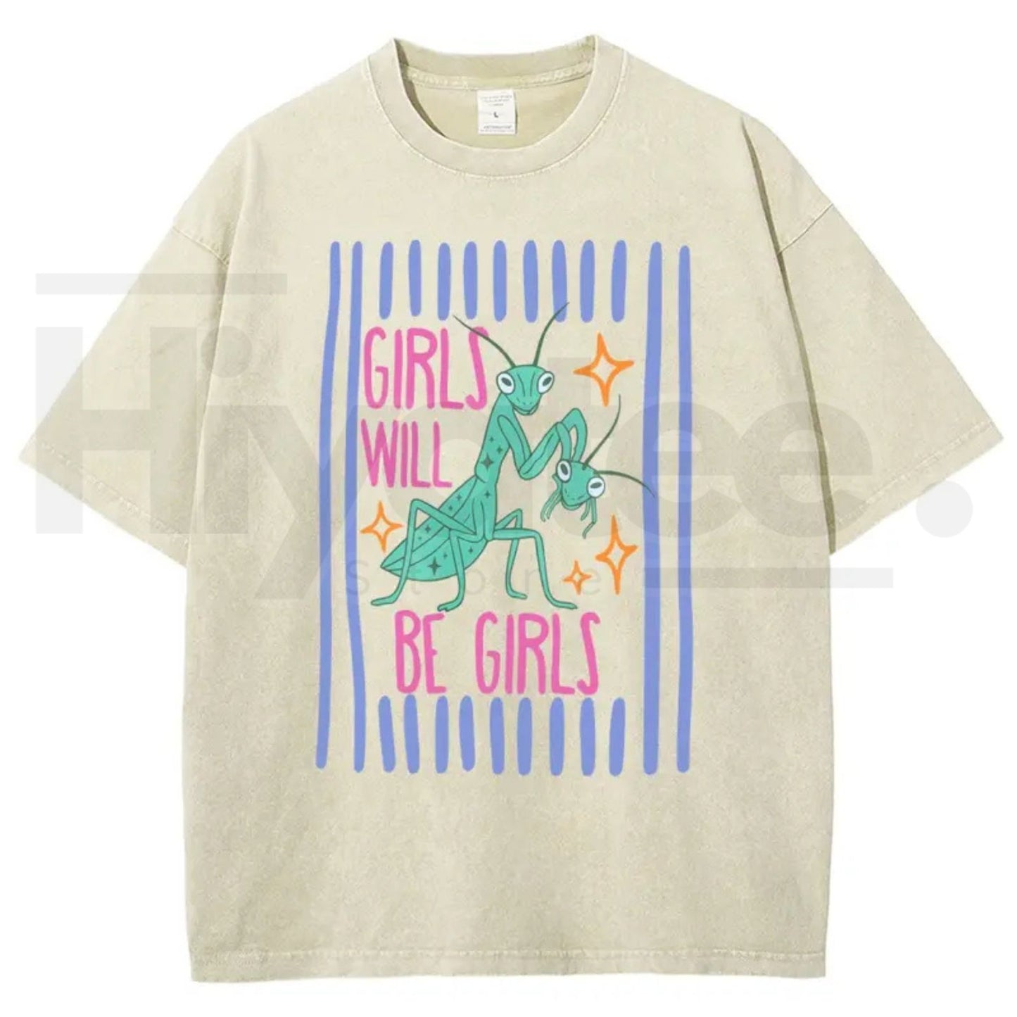 Girls Will Be Girls Mantis T-Shirt – Funny Bug Feminist Washed Graphic Tee