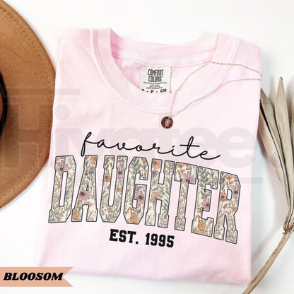 Comfort Colors Favorite Daughter Funny Gift Tee