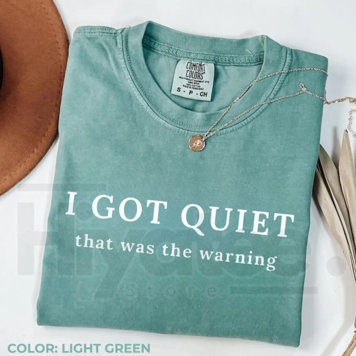 Comfort Colors I Got Quiet That Was the Warning Funny Tee
