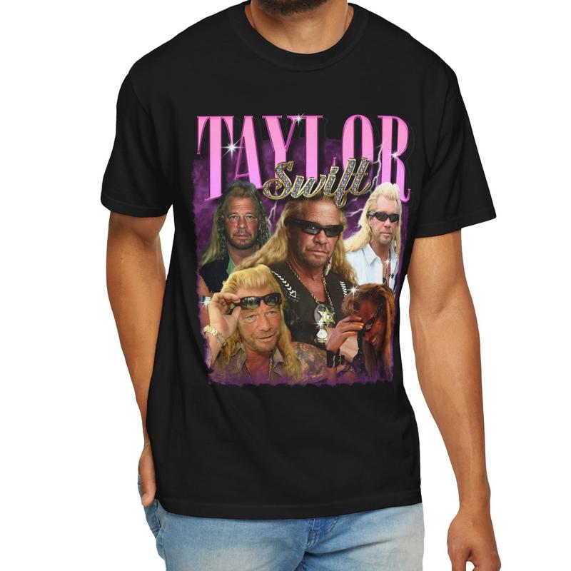 TayLor Dog The Bounty Hunter TShirt, Dog The Bounty Hunter Eras Tour Shirt, Funny Tshirt, Unhinged Shirt, Taylor Meme