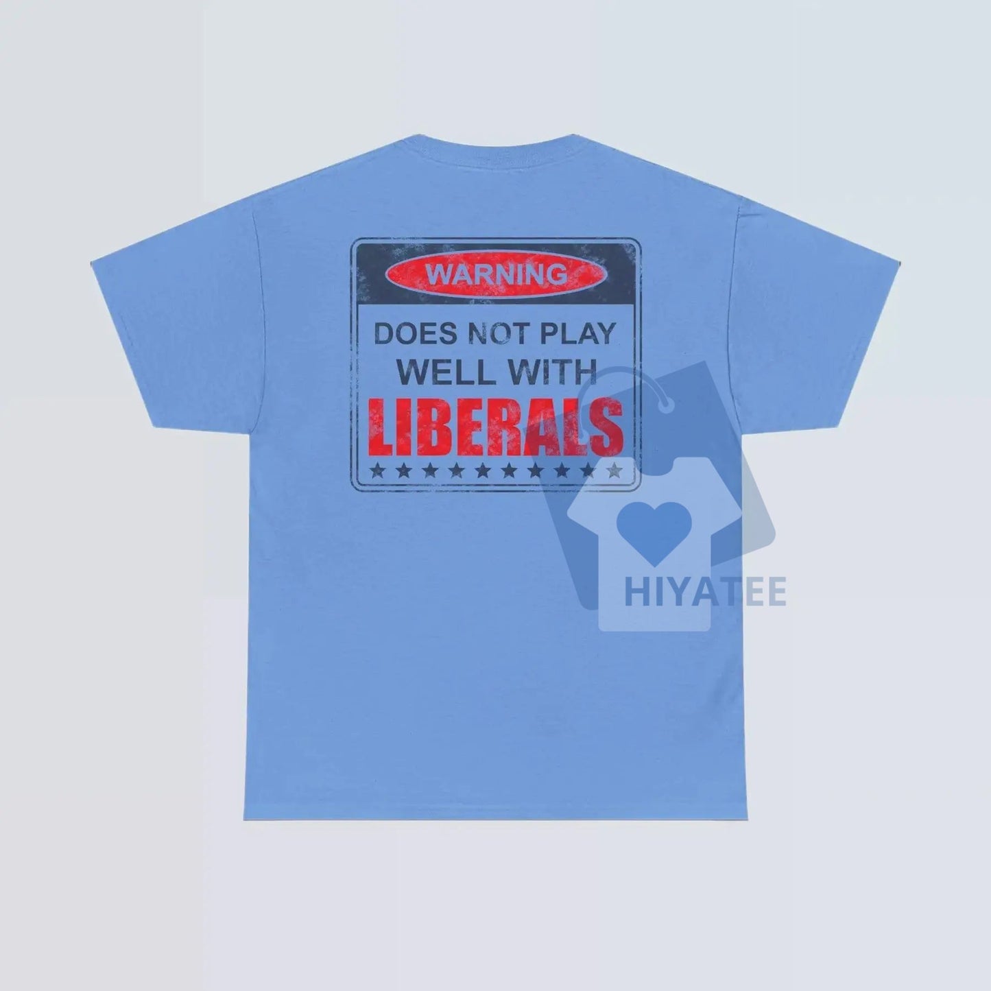 "Warning: Does Not Play Well With Liberals" T-Shirt – Bold Patriotic Tee