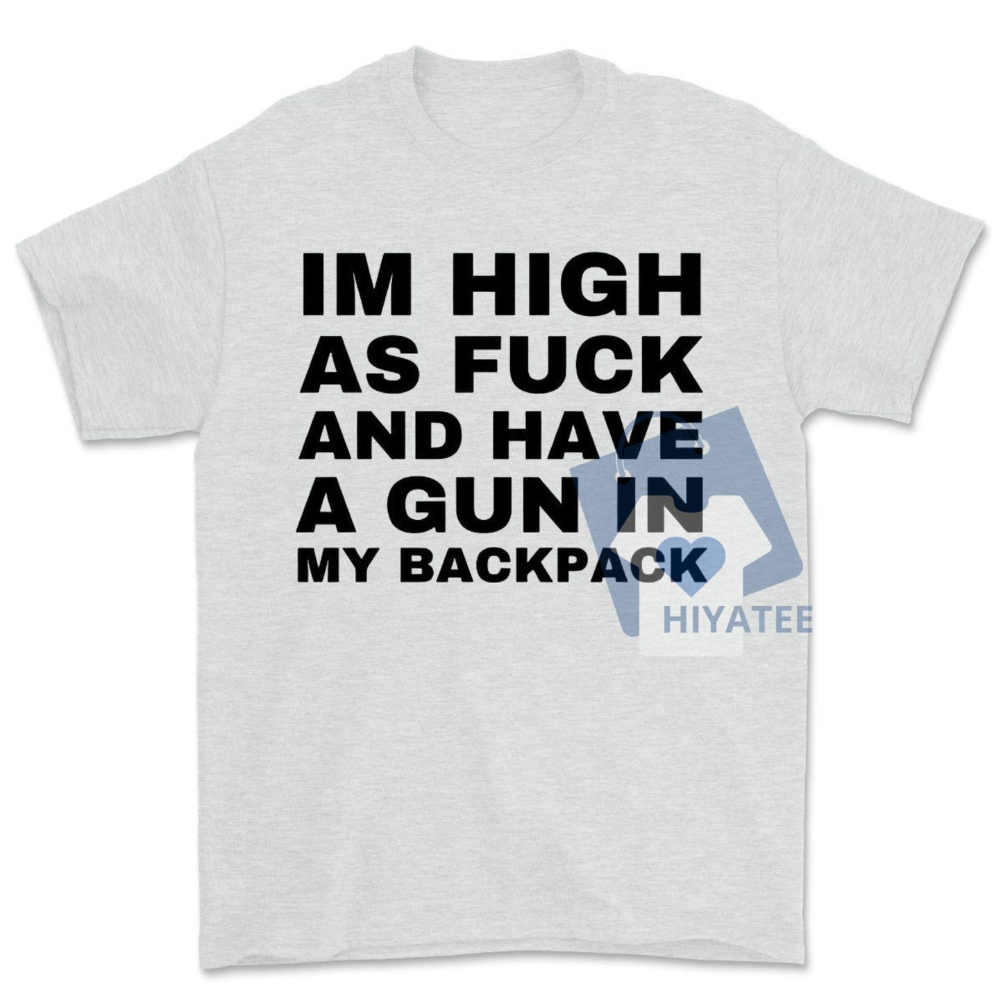 I’m High as F*ck and I Have a Backpack Shirt – Y2K Cursed Meme Tee, Funny Gen Z Humor T-Shirt, Unhinged Gift for Friends
