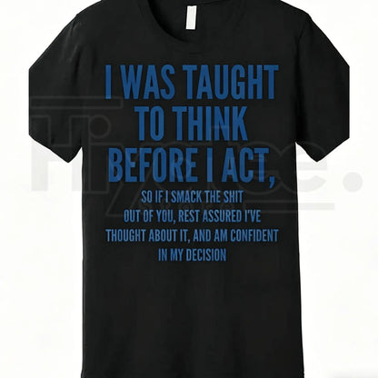 "Think Before I Act" – Funny Sarcastic Quote Heavyweight Top