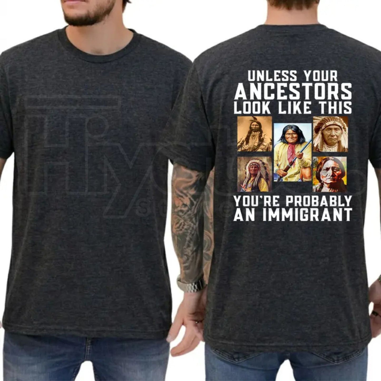 Unless Your Ancestors Look Like This T-Shirt – Native American Equality & Justice Tee
