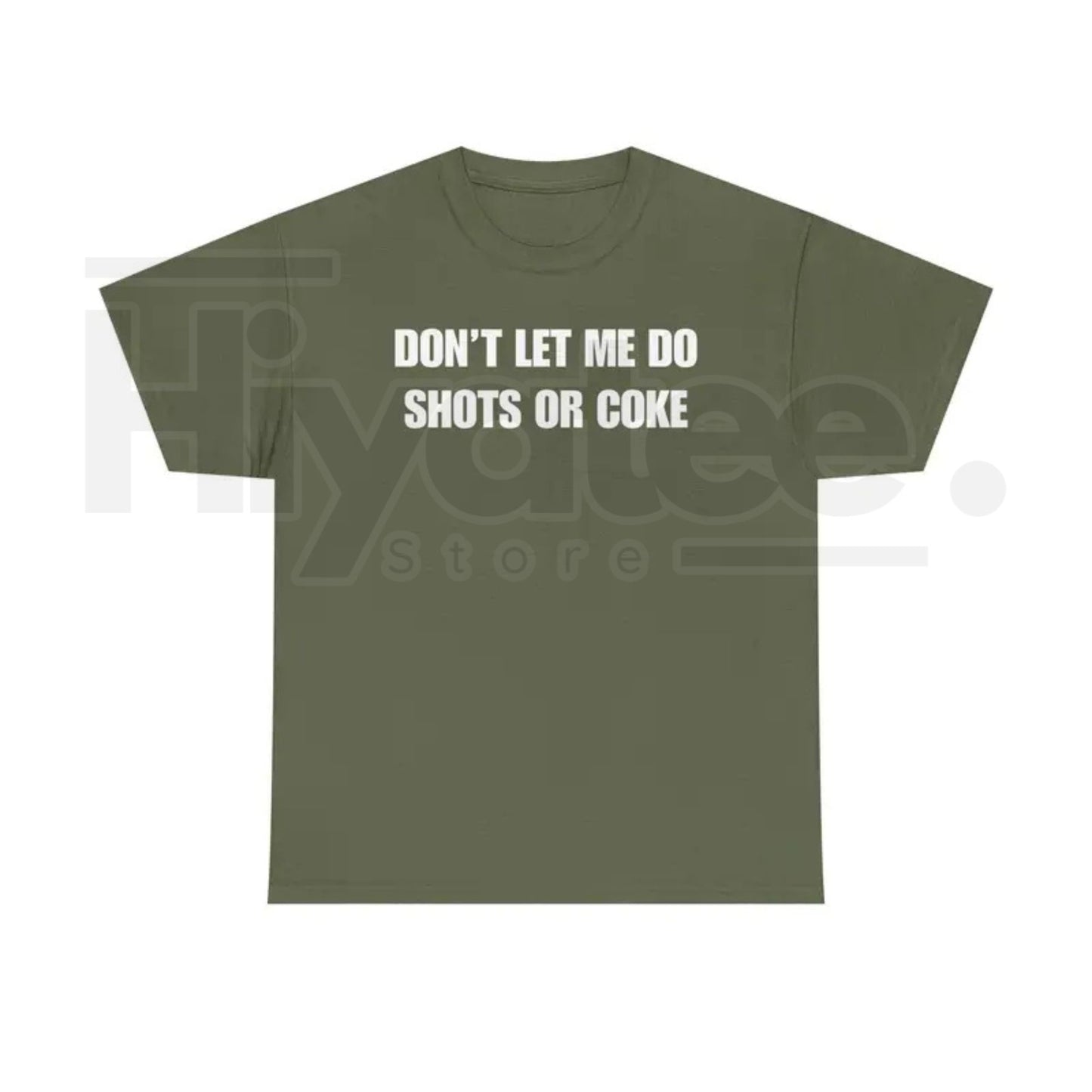 "Don't Let Me" – Funny Alcohol Shots Heavy Cotton Top