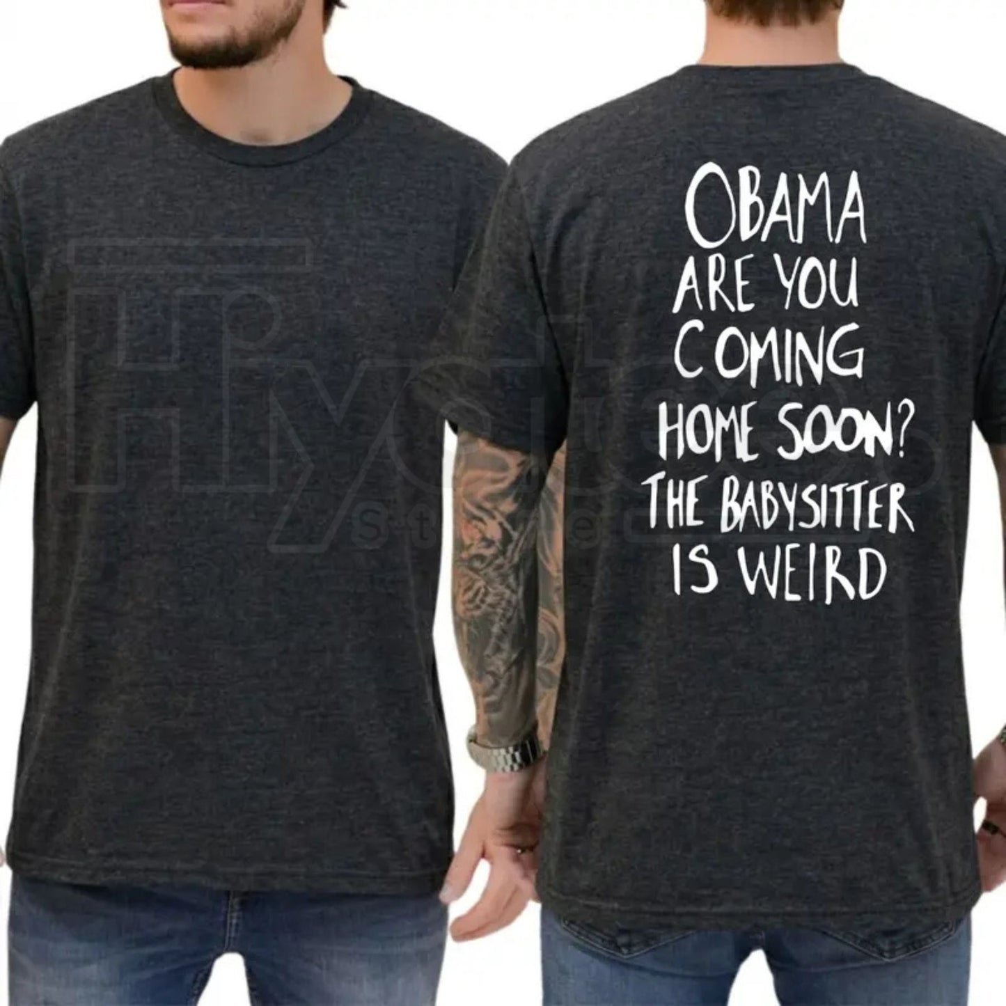Obama Are You Coming Home Soon The Babysitter Is Weird T-Shirt – Funny Political Meme Tee
