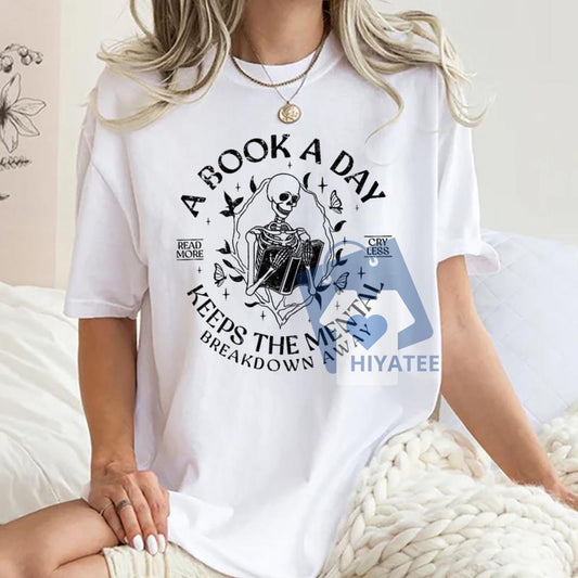 A Book A Day Keeps the Mental Breakdown Away T-Shirt – Book Lover Graphic Tee for Women, Book Club Gift, Bookish Comfort Style-Hiyatee
