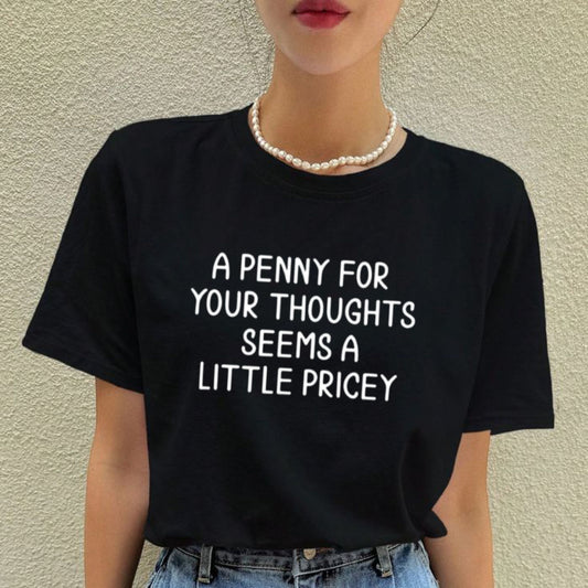 A Penny For Your Thoughts Seems A Little Pricey T-Shirt – Funny Sarcastic Wordplay Tee, Introvert Humor Premium Graphic Shirt - Hiyatee