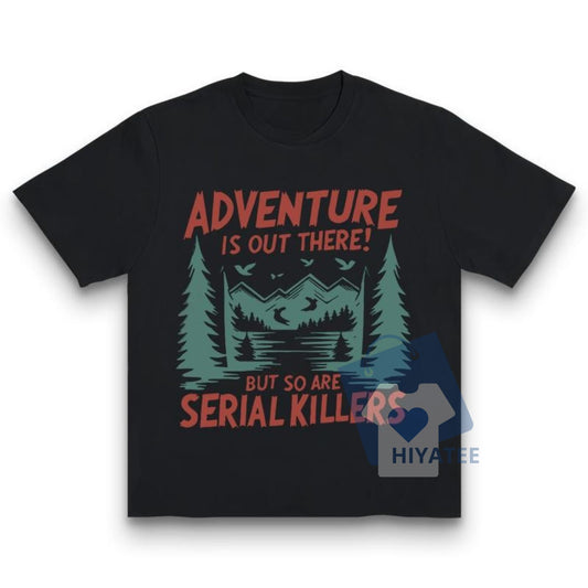 Adventure Is Out There! Women’s T-Shirt – Mountain Lakes Graphic Tee, Outdoor-Inspired Casual Summer Shirt, Relaxed Fit Comfort-Hiyatee