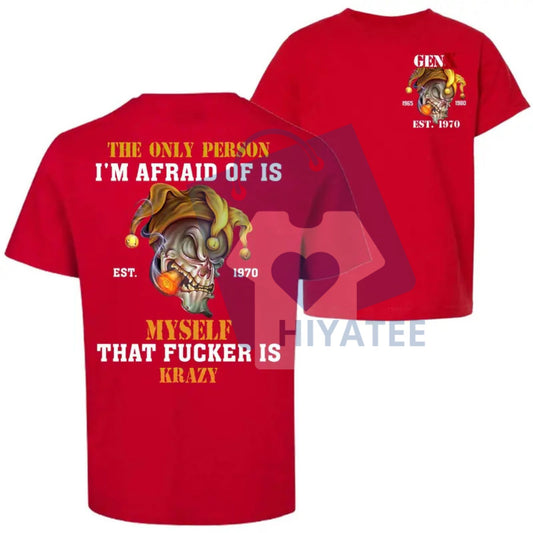 "Afraid of is Myself, That Fuker is Krazy" T-Shirt – Bold Statement Tee - Hiyatee