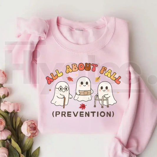 All About Fall Prevention Ghost Sweatshirt – Cute Halloween Nursing Sweater - Hiyatee