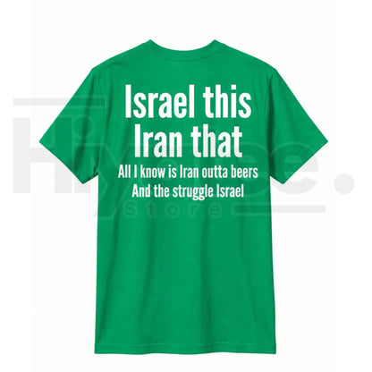 All I Know Is Iran Outta Beers T-Shirt – Funny Back Print Beer Pun Graphic Tee - Hiyatee