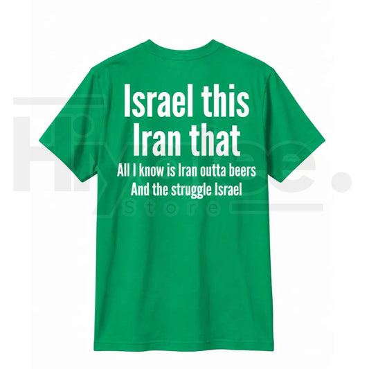 All I Know Is Iran Outta Beers T-Shirt – Funny Back Print Beer Pun Graphic Tee - Hiyatee