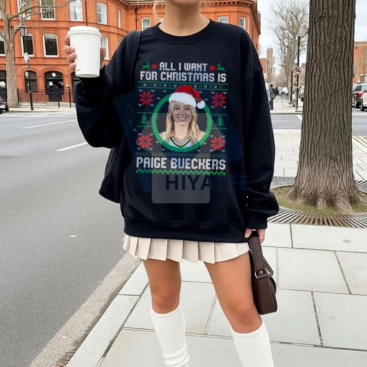 All I Want For Christmas is Paige Bueckers Sweatshirt: Basketball Fan Lover Unisex 100% Cotton Classic Fit, All Seasons NCAA Pullover - Hiyatee