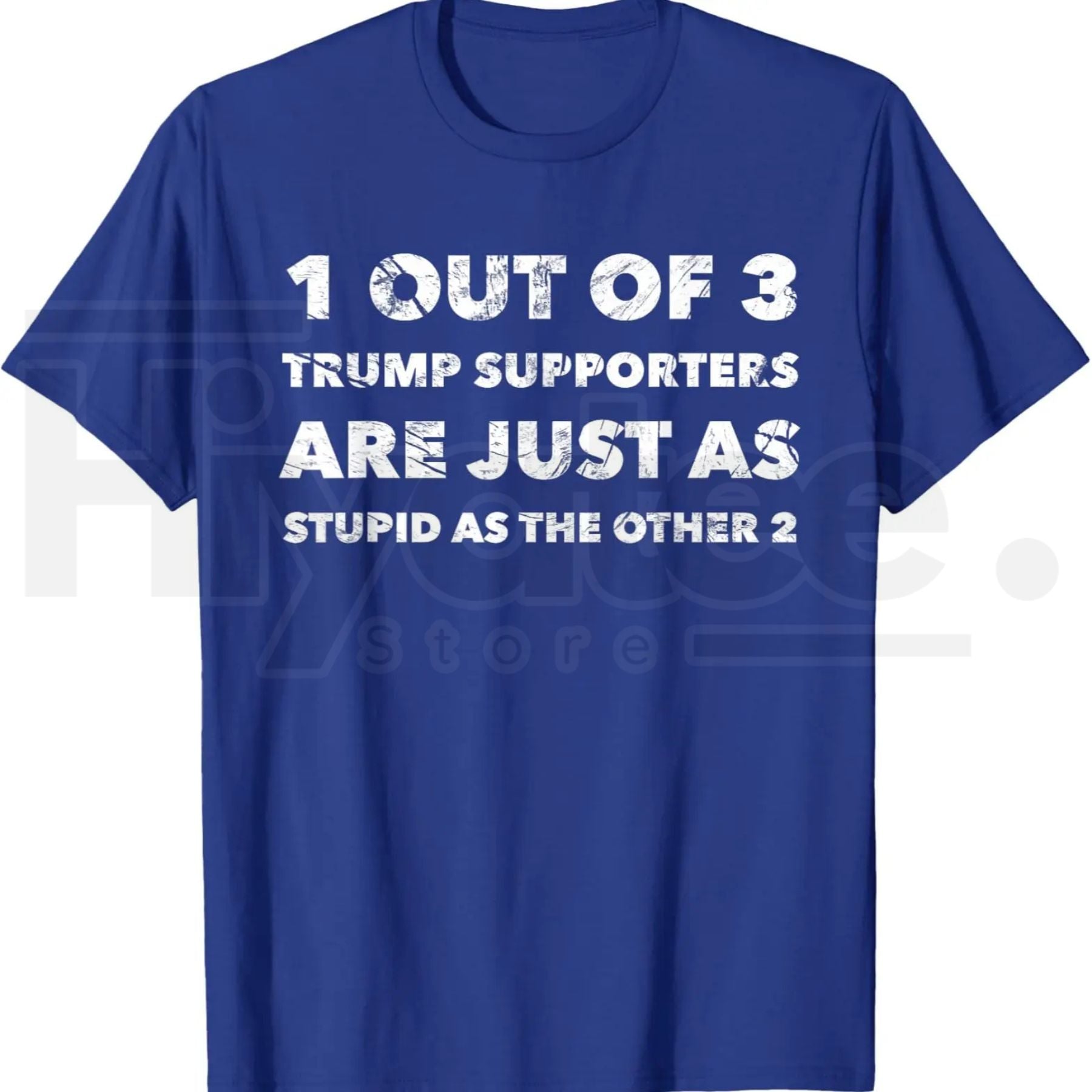 Anti-Trump Trump Supporters are Just Stupid T-Shirt – Political Graphic Tee - Hiyatee