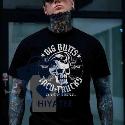 BIG BUTTS & TACO TRUCKS Funny Skull Print T-Shirt – Men's Casual Streetwear - Hiyatee