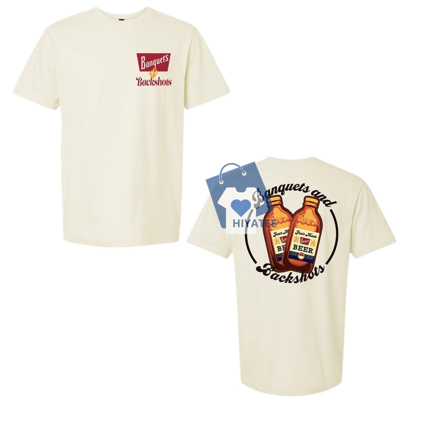 Banquets and Backshots Quality Shirt - Fun Graphic Tee-Hiyatee