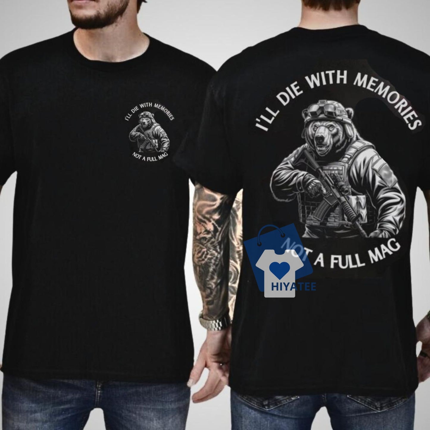  Bearr Not A Full Mag Shirt – Bold Streetwear Tee for Men & Women-Hiyatee
