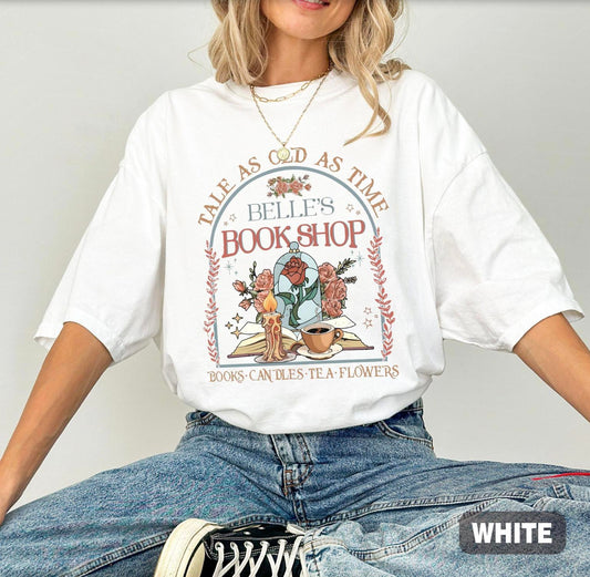 Belle's Book Shop TShirt, Tale As Old As Time Shirt, Beauty And The Beast Shirt, Bookish Belle Tee, Bookworm Tee, Bookish Gift- Hiyatee
