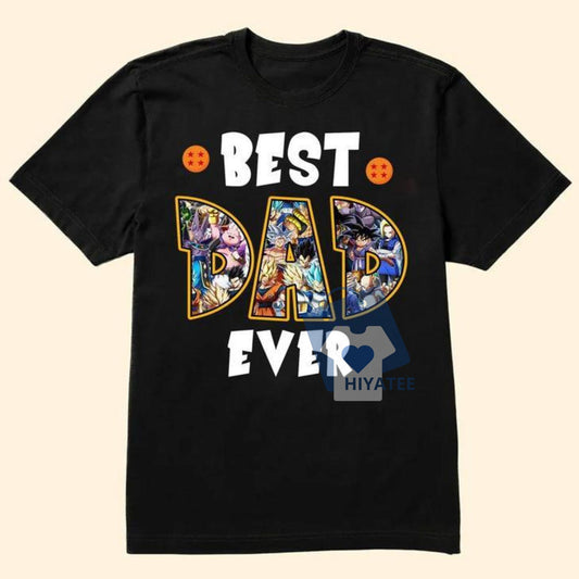 Best Dad Ever T-Shirt – Dragon Ball Anime Father’s Day Tee for Super Dads-Hiyatee