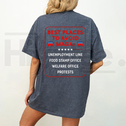 Best Places To Avoid MAGA T-Shirt – Funny Political Graphic Tee - Hiyatee