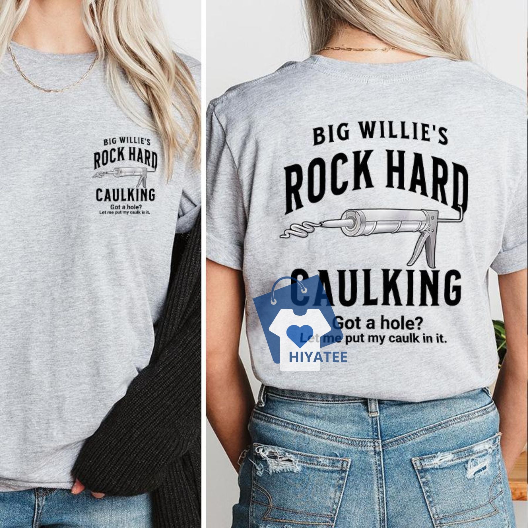 Big Willies T-Shirt – Rock Hard Caulking Service Funny Graphic Tee-Hiyatee