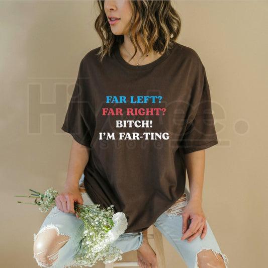 "Bitch I'm Farting" Funny Meme Classic T-Shirt – Unhinged Political Parody Tee - Hiyatee