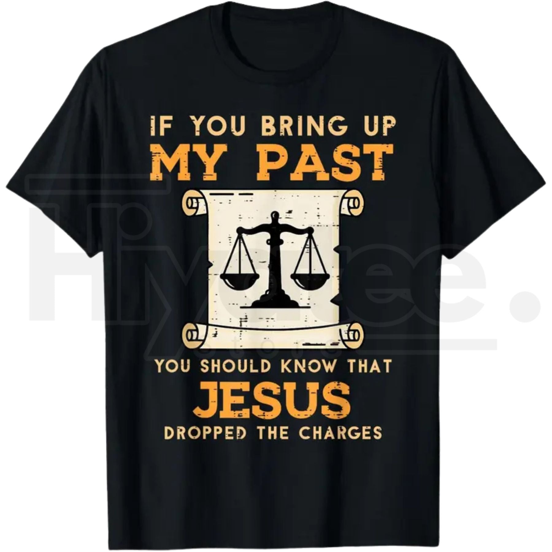 Bring Up My Past Jesus Drop Charges T-Shirt – Christian Faith Graphic Tee - Hiyatee