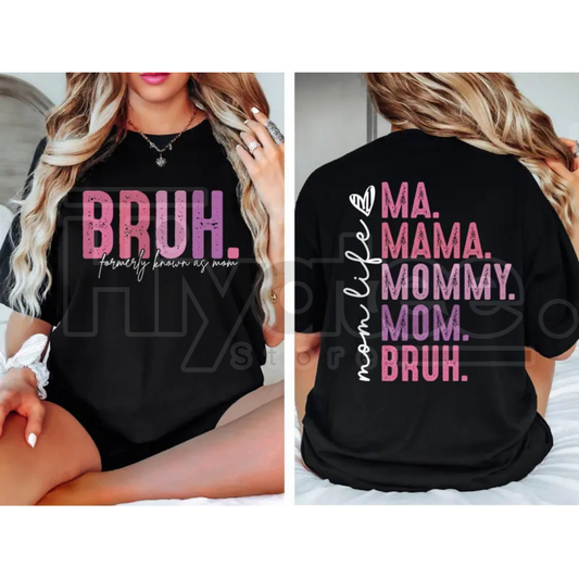 "Bruh Formerly Known as Mom" – Funny Mother's Day Era Graphic Top - Hiyatee