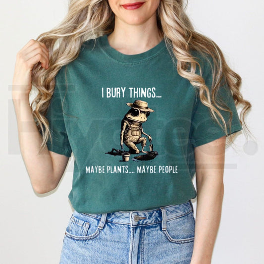 Bury Things Maybe Plants Maybe People Unisex Shirt – Funny Dark Humor Frog Gardening Tee, Plant Lover Gift - Hiyatee