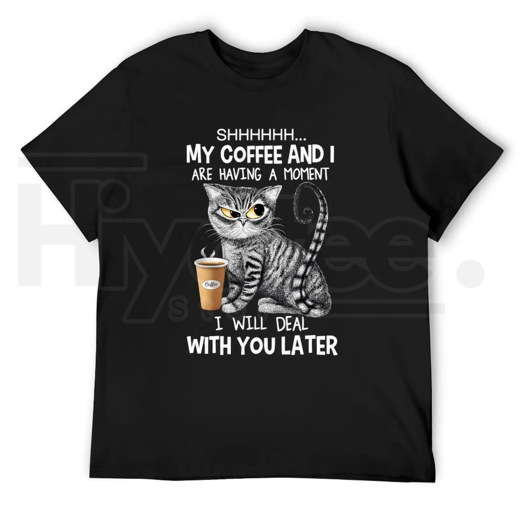 Cat Coffee Graphic Tee – Shhh My Coffee And I Are Having A Moment Shirt - Hiyatee