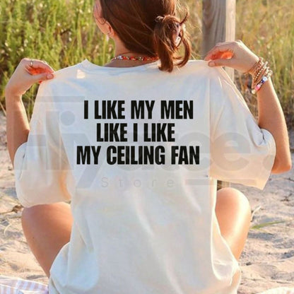Ceiling Fan Quote T-Shirt – Funny Graphic Tee - Hiyatee