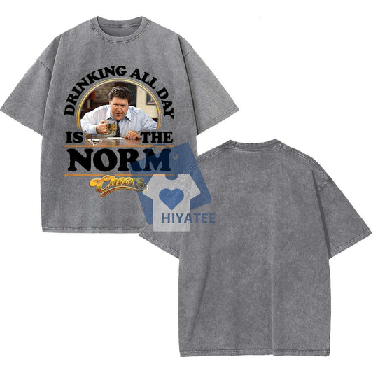 Cheers “Drinking All Day Is The Norm” T-Shirt – Retro TV Tribute Tee for Fans of George Wendt-Hiyatee