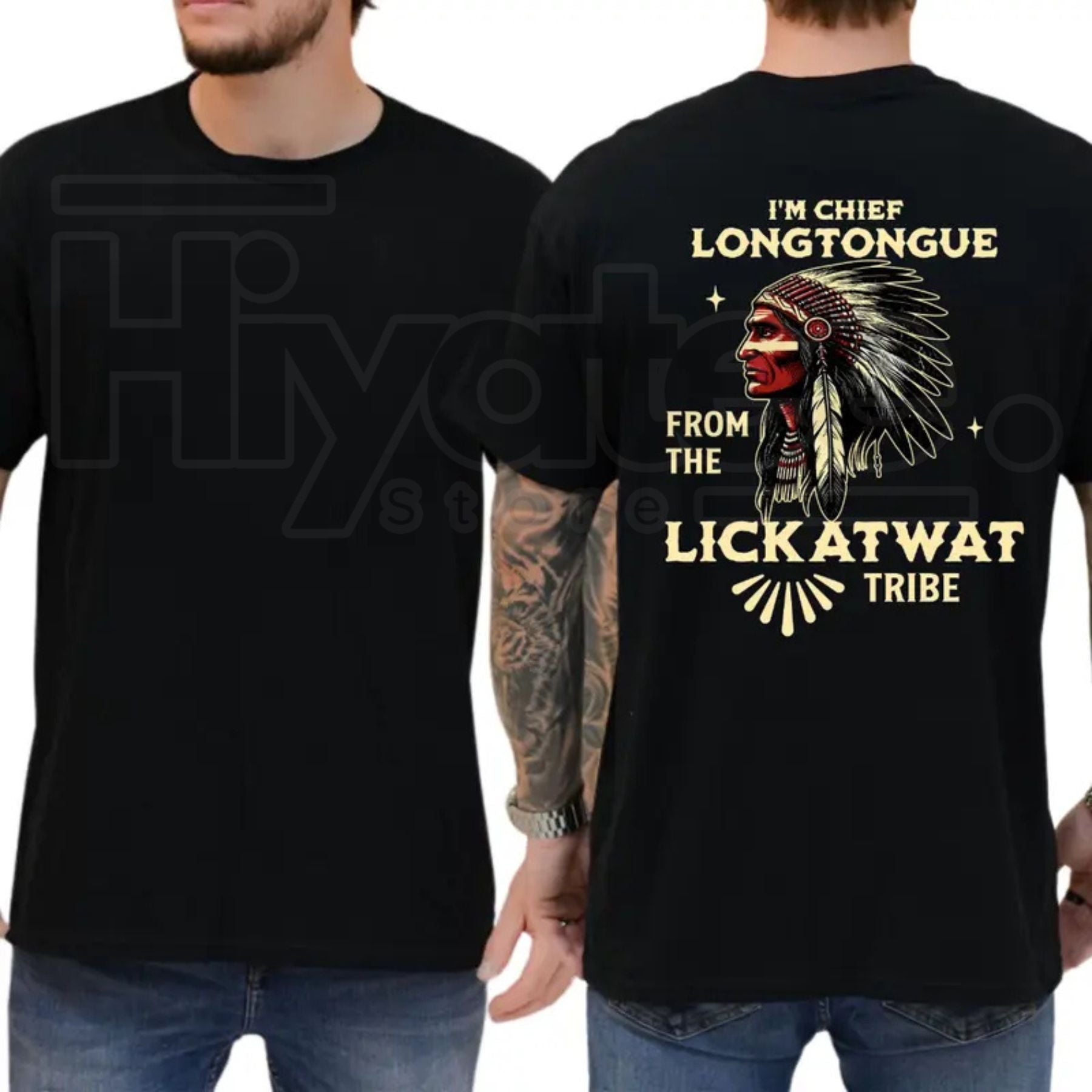 Chief Longtongue Lickatwat Tribe T-Shirt – Funny Native Humor Graphic Tee - Hiyatee