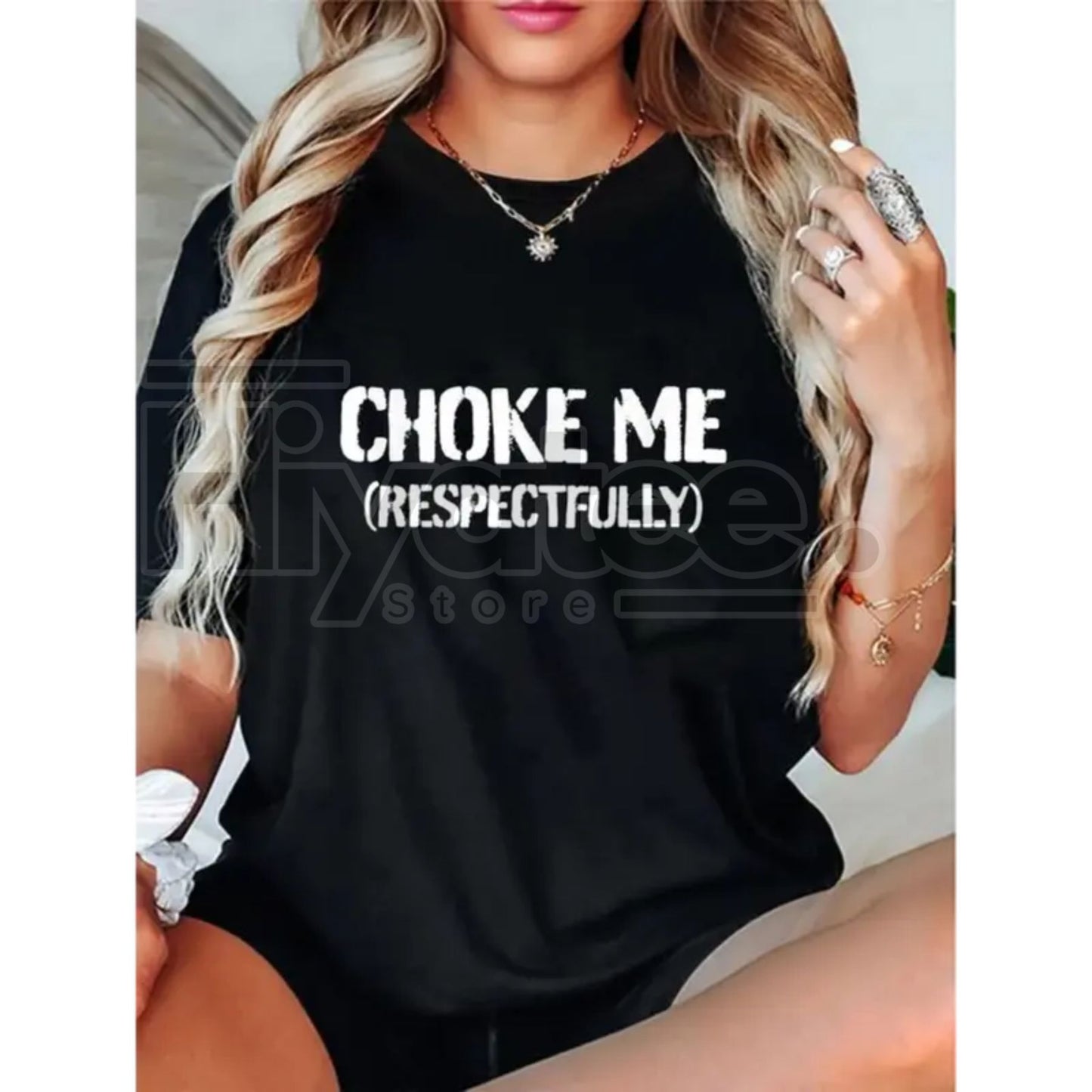 "Choke Me Respectfully" Funny Unisex T-Shirt – 100% Cotton Sarcastic Graphic Tee - Hiyatee
