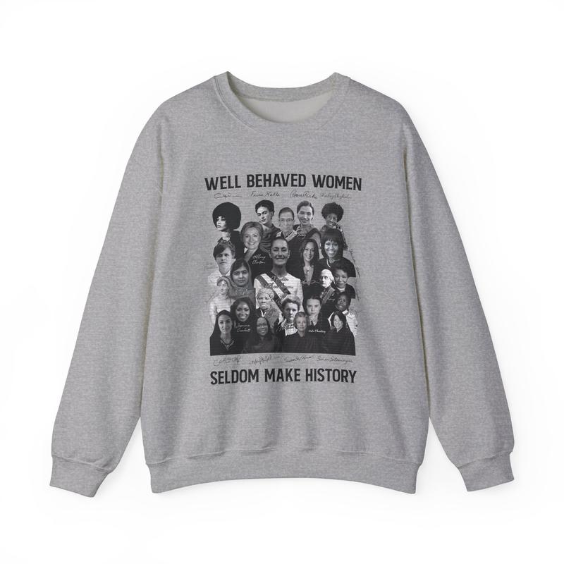 Claudia Sheinbaum, Mexico Sweatshirt, Claudia Sheinbaum 2025, AMLO shirt, Latina shirt, Latina gift, Spanish shirt, Spanish gift, Well behaved selfdom make history shirt