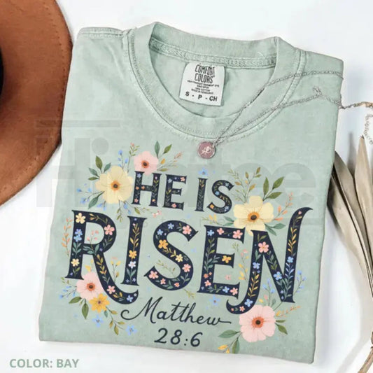 Comfort Colors® He is Risen Christian T-Shirt – Floral Easter & Cute Spring Jesus Flower Tee - Hiyatee