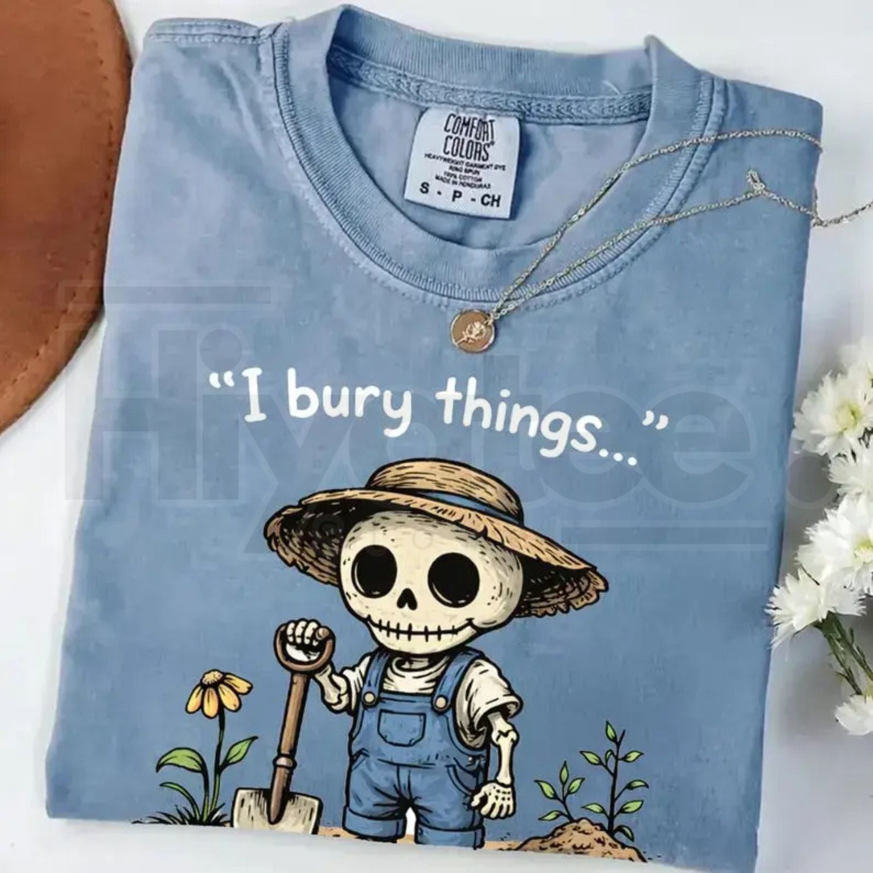 Comfort Colors® I Bury Things Maybe Plants Maybe People Shirt – Sarcastic Gardening Tee - Hiyatee