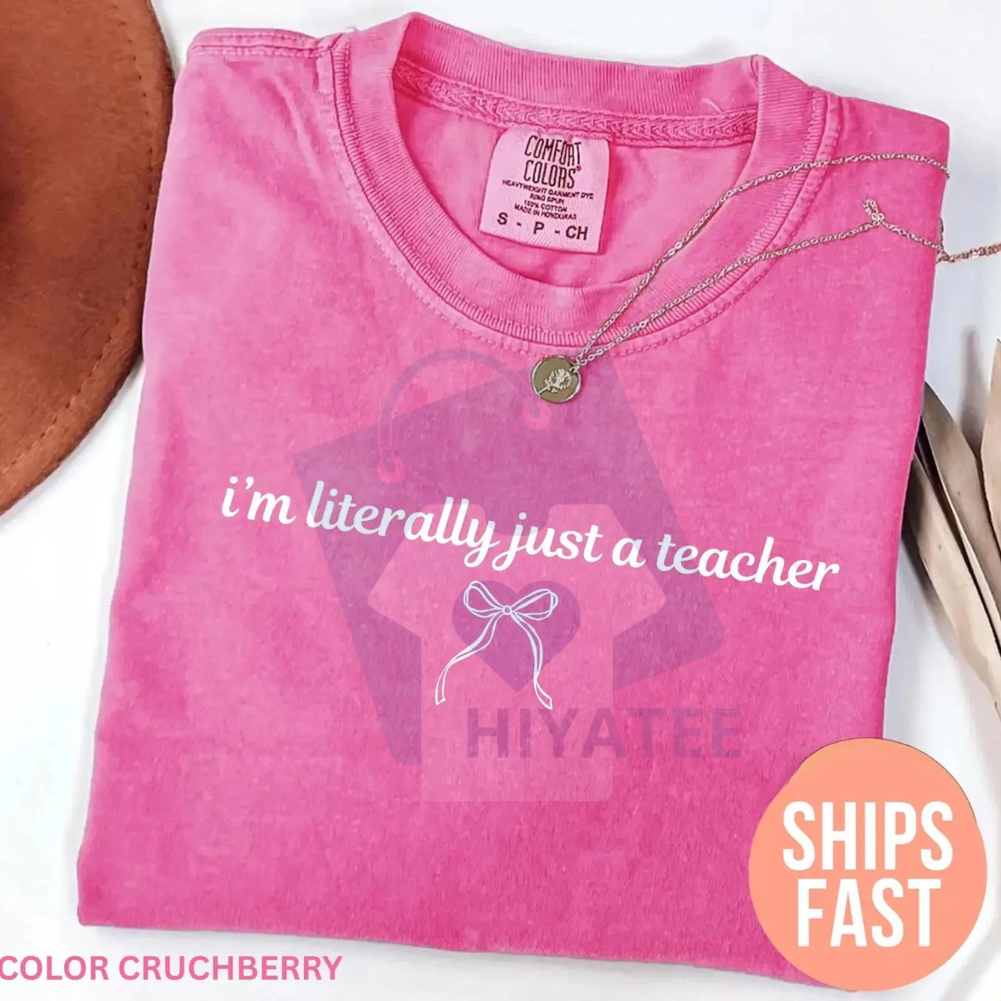 Comfort Colors "I’m Literally Just a Teacher" Shirt – Funny Coquette Teacher Tee, Back to School, Teacher Appreciation Gift - Hiyatee