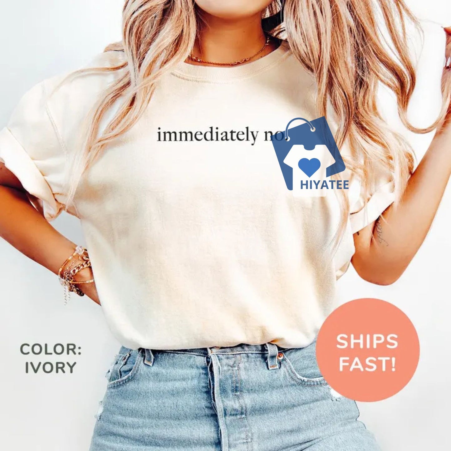 Comfort Colors® “Immediately No” Shirt – Funny Sarcasm Tee for Women-Hiyatee