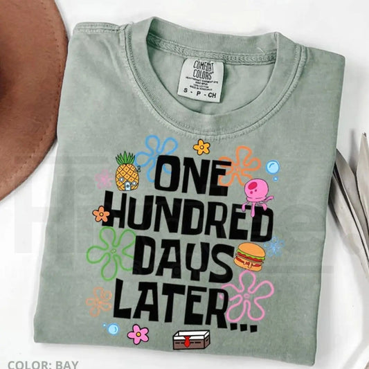 Comfort Colors® One Hundred Days Later Shirt – 100 Days of School Celebration Graphic Tee, Trendy Teacher Gift - Hiyatee