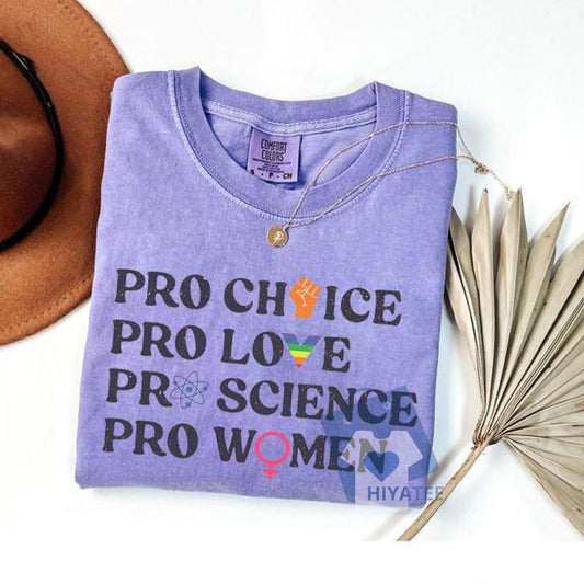 Comfort Colors Pro-Choice Women’s Rights Shirt – Feminist Activist Tee, LGBTQ Pride & Social Justice Apparel-Hiyatee